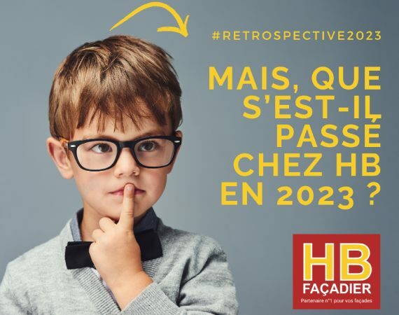rétrospective 2023 HB Façadier